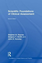 Scientific Foundations of Clinical Assessment - Haynes, Stephen N.; Smith, Gregory T.; Hunsley, John D.