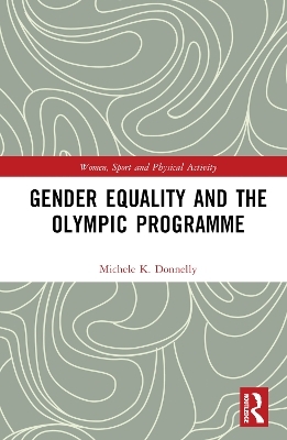 Gender Equality and the Olympic Programme - Michele K. Donnelly