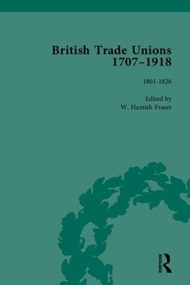 British Trade Unions, 1707–1918, Part I - W. Hamish Fraser