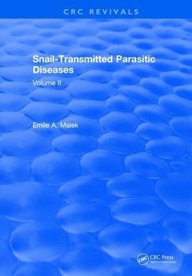 Snail Transmitted Parasitic Diseases - Emile A. Malek