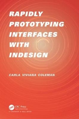 Rapidly Prototyping Interfaces with InDesign - Carla Viviana Coleman