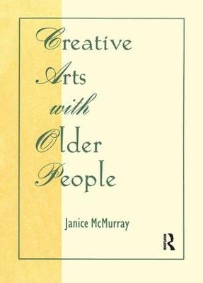 Creative Arts With Older People - Janice McMurray