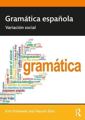 Gramática española - Kim Potowski, Naomi Shin