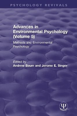 Advances in Environmental Psychology (Volume 5) - 