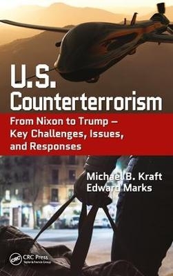 U.S. Counterterrorism - Michael B. Kraft, Edward Marks