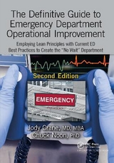 The Definitive Guide to Emergency Department Operational Improvement - Crane, MD, MBA, Jody; Noon, PHD, Chuck