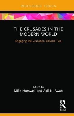 The Crusades in the Modern World - 