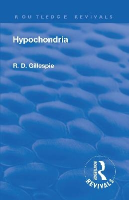 Revival: Hypochondria (1929) - E. D. Gillespie