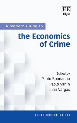 A Modern Guide to the Economics of Crime - 