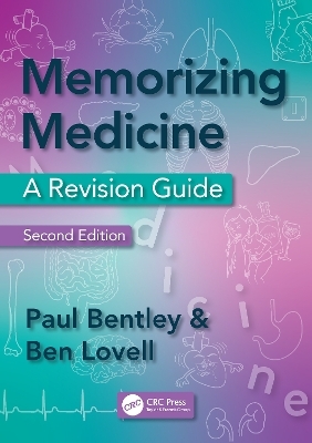 Memorizing Medicine - Paul Bentley, Ben Lovell