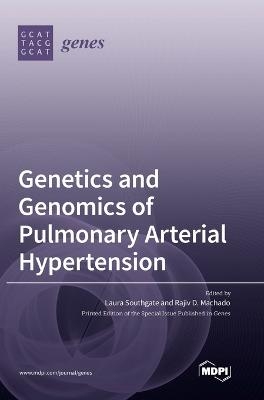 Genetics and Genomics of Pulmonary Arterial Hypertension