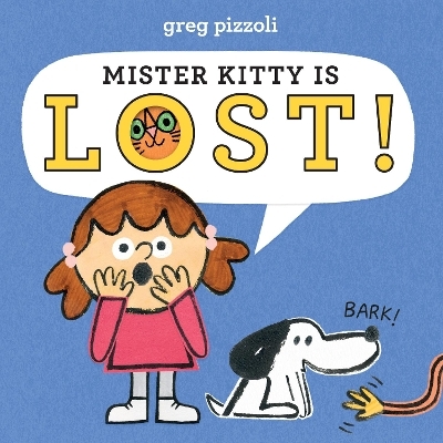 Mister Kitty is Lost - Greg Pizzoli