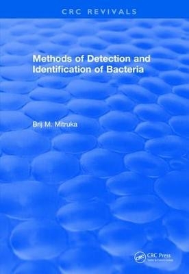 Methods of Detection and Identification of Bacteria (1977) - B. M. Mitruka