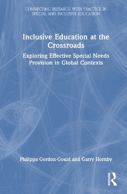 Inclusive Education at the Crossroads - Philippa Gordon-Gould, Garry Hornby