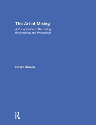 The Art of Mixing - David Gibson