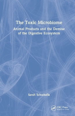 The Toxic Microbiome - Sarah Schwitalla