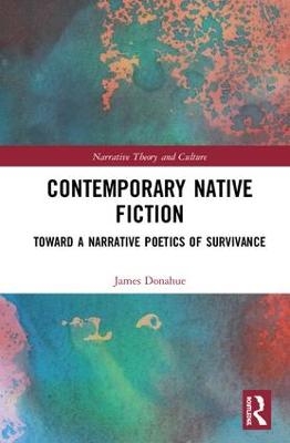 Contemporary Native Fiction - James Donahue