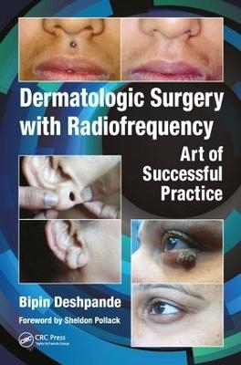 Dermatologic Surgery with Radiofrequency - Bipin Deshpande