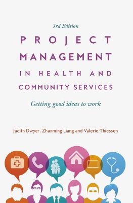 Project Management in Health and Community Services - Valerie Thiessen