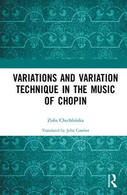 Variations and Variation Technique in the Music of Chopin - Zofia Chechlińska