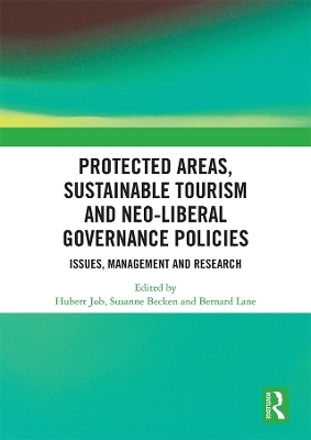 Protected Areas, Sustainable Tourism and Neo-liberal Governance Policies - 