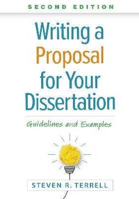 Writing a Proposal for Your Dissertation, Second Edition - Steven R. Terrell