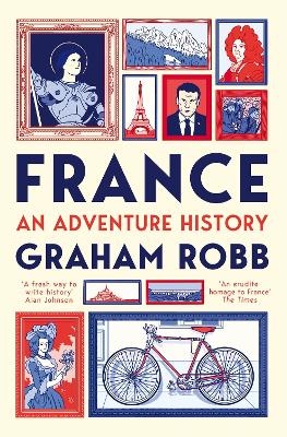 France: An Adventure History - Graham Robb