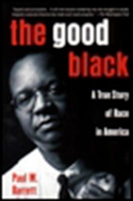 The Good Black - Paul M. Barrett