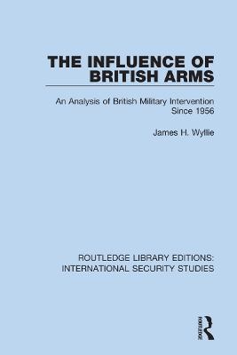 The Influence of British Arms - James H. Wyllie