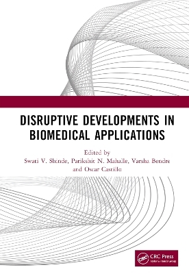 Disruptive Developments in Biomedical Applications - 