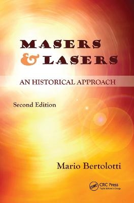 Masers and Lasers - Mario Bertolotti