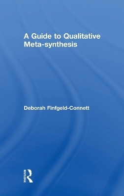 A Guide to Qualitative Meta-synthesis - Deborah Finfgeld-Connett