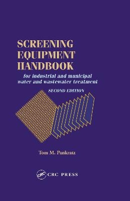 Screening Equipment Handbook - Thomas M. Pankratz