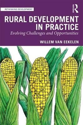 Rural Development in Practice - Willem Van Eekelen