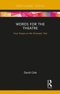 Words for the Theatre - David Cole