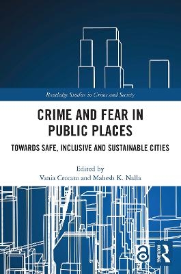 Crime and Fear in Public Places - 