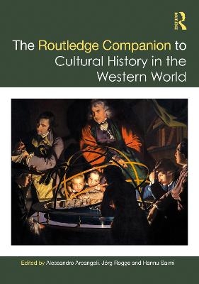 The Routledge Companion to Cultural History in the Western World - 