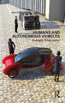 Humans and Autonomous Vehicles - Joseph Giacomin