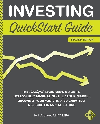 Investing QuickStart Guide - CFP Snow  MBA  Ted