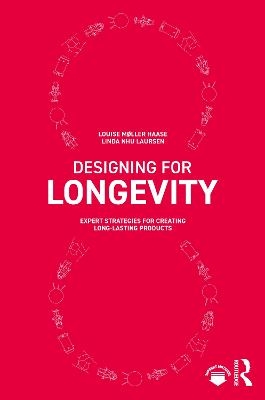 Designing for Longevity - Louise Møller Haase, Linda Nhu Laursen