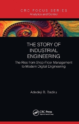 The Story of Industrial Engineering - Adedeji B. Badiru