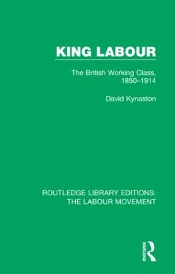 King Labour - David Kynaston