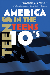 America in the Teens - Andrew J. Dunar