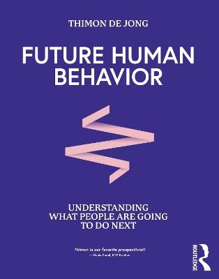 Future Human Behavior - Thimon De Jong