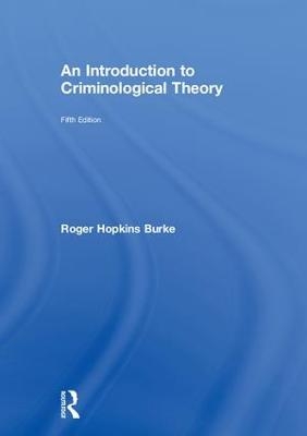 An Introduction to Criminological Theory - Roger Hopkins Burke