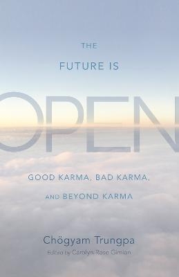 The Future Is Open - Chögyam Trungpa