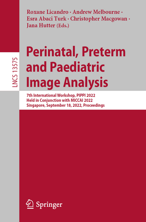 Perinatal, Preterm and Paediatric Image Analysis - 