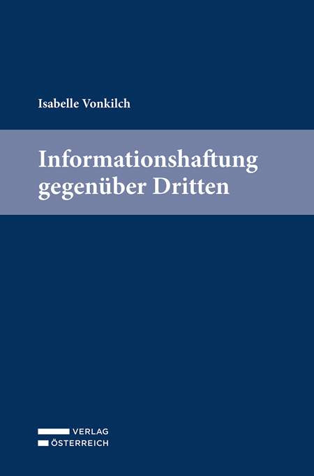 Informationshaftung gegenüber Dritten - Isabelle Vonkilch