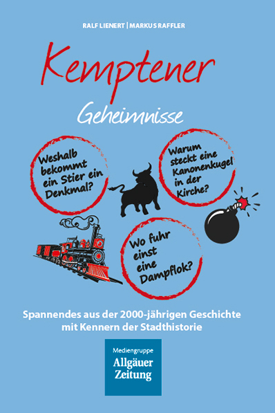 Kemptener Geheimnisse - Ralf Lienert, Markus Raffler