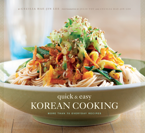 Quick & Easy Korean Cooking -  Cecilia Hae-Jin Lee